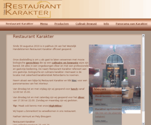 restaurantkarakter.com: Restaurant Karakter
Restaurant Karakter - De naam Restaurant Karakter refereert aan ons gastvrije, biologische en culinaire karakter.