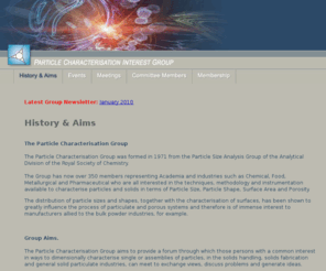 rsc-particles.net: RSC Particles - History & Aims
The Particle Characterisation Group was formed in 1971 from the Particle Size Analysis Group of the Analytical Division of the Royal Society of Chemistry.