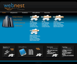 thewebnest.com: Home
Webnest - Your home in cyberspace. Alojamentos, mails, domínios, drives virtuais, revenda ....