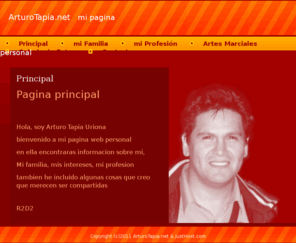 arturotapia.net: Arturo Tapia Uriona
Pagina personal de Arturo Tapia Uriona