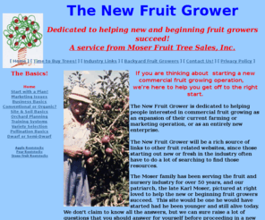 beginningfruitgrower.com: The New Fruit Grower- Home Page
Helping new and beginning commercial fruit grower make the right decisions when planning a new orchard or fruit growing enterprise.