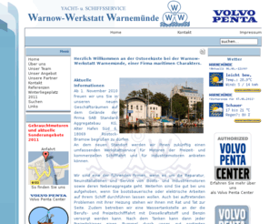 warnow-werkstatt.de: Startseite
Herzlich Willkommen an der Ostseeküste bei der Warnow-Werkstatt Warnemünde, einer Firma maritimen Charakters.