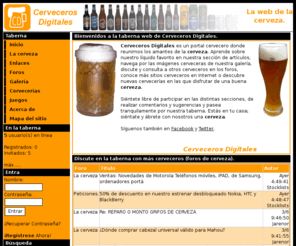 cervecerosdigitales.com: Cerveceros Digitales - La web de la cerveza.
Cerveceros Digitales: la web de la cerveza. Taberna con foros, galerías, enlaces, noticias, información, historia, curiosidades, cervecerías y anécdotas sobre la cerveza.