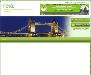 ifera.org: Welcome to IFERA...International Family Enterprise Research Academy
IFERA, the International Family Enterprise Research Academy, is geared towards advancing family business research, theory and practice through enhanced collaboration and accelerated learning based on world best practice. Its vision is to be the driving force of an international network that ensures that family business, as a multi-disciplinary field, becomes a leading field in business research.