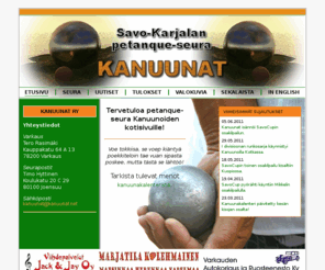 kanuunat.net: Savo-Karjalan petanque-seura Kanuunat ry
Savo-Karjalan alueen petanque-seura. Tervetuloa mukaan!