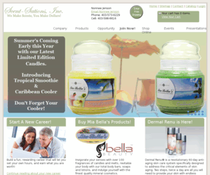 nonneejenson.com: Scent-Sations, Inc. - Mia Bella Gourmet Candles, Candle of the Month Program
Mia Bella's Gourmet Home Fragrance products include the highest quality candles, soaps, washes, melts, and air fresheners, as well as the most lucrative compensation plan in the industry.