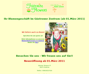 favorite-flowers.de: Favorite-Flowers - Ihr Blumengeschäft in Güstrow
Ihr Fachgeschäft für Blumen und Pflanzen in der Gleviner Strasse in Güstrow 