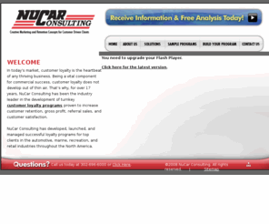 nucarconsulting.org: NuCar Consulting - Customer Loyalty Programs - Loyalty Marketing
NuCar Consulting has been the industry leader in developing customer loyalty programs, customer relationship marketing and automotive loyalty programs proven to increase customer retention in today's changing market.