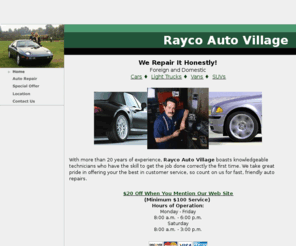 raycoautovillage.com: Rayco Auto Village - Auto repair shop in Patchogue, New York.
Come to our auto repair shop for repair and maintenance services on cars, light trucks, SUVs, and vans. Located in Patchogue, New York. 