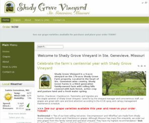 shadygrovevineyard.com: Welcome to Shady Grove Vineyard in Ste. Genevieve, Missouri
Welcome to Shady Grove Vineyard in Ste. Genevieve, Missouri. A 9-acre vineyard on the 176-acre Shady Grove Farm property