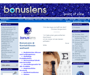 bonuslens.com: Bonuslens.com
BonusLens.com - Kontaktlinsenversand Bestellen Sie Ihre Kontaktlinsen preiswert und bequem in unserem Online-Shop. Kostenloser Versand bis 500g bundesweit. Herstellergarantie f?r alle Shop-Produkte. Wir akzeptieren PayPal.