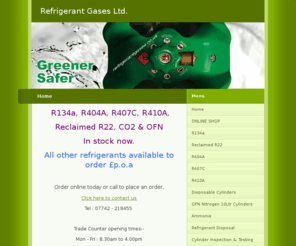 coolinggas.com: Refrigerant Gases Ltd. - Home
suppliers of Refrigerant gases 
134a / R22 Reclaimed / Oxygen Free Nitrogen / Recovery Cylinders