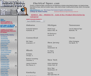 electricaltapes.com: Electrical Tapes .com - Electrical Tapes Directory of Manufacturers & Suppliers
Electrical Tapes manufacturers and distributors directory including colored electrical tapes, vinyl electrical tape, liquid electrical tape, electrical insulation tapes, rubber electrical tape, insulating electrical tape, electric fencing tape, and more