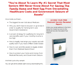 floridamedicaidsolutions.com: Medicaid Secrets Revealed
Save The Family Home and Protect Your Life Savings From Devastating Nursing Home Costs