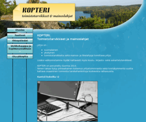 kopterissa.com: KOPTERI Toimistotarvikkeet ja mainoslahjat - Etusivu
Toimistotarvikkeita ja Mainoslahjoja