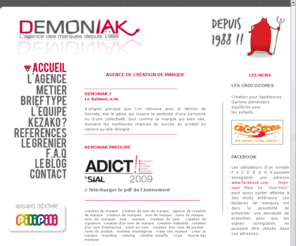 marques-a-vendre.com: Demoniak, l'agence des marques
Creer sa marque, nommer son produit, choisir le nom de la societe, demoniak, l'agence des marques
