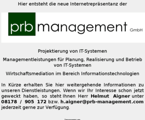 prb-management.com: prb management GmbH
Internetrepräsentanz in Wartung