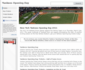 yankeesopeningday.com: 2011 Yankees Opening Day - NY Yankees Opening Day Tickets
Consumer guide to buying Yankees Opening Day tickets! YankeesOpeningDay.com reveals the cheapest Yankees Opening Day ticket sellers.