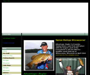 advantageangler.com: Advantage: Angler
Informational, interactive, dedicated to the sport of multi-species freshwater fishing. Lake maps, fishing reports, fishing tournament links. Through articles, photos, and video.