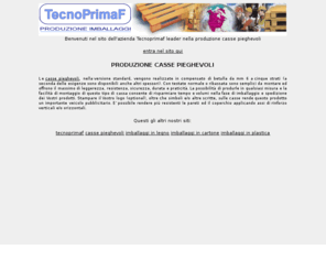 cassepieghevoli.com: tecnoprimaf produzione casse pieghevoli, casse in legno, casse in cartone, cassa, bancale, pallet
tecnoprimaf produzione casse pieghevoli, casse in legno, casse in cartone, cassa, bancale, pallet