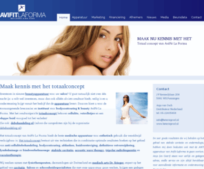 hetconcept.net: AviFit La Forma het totaalconcept voor stabiele cavitatie, shock wave therapy, vacuümtherapie en tripolar radiofrequentie
Het totaalconcept van AviFit La Forma biedt de beste medische apparatuur voor esthetisch gebruik die wereldwijd verkrijgbaar is.