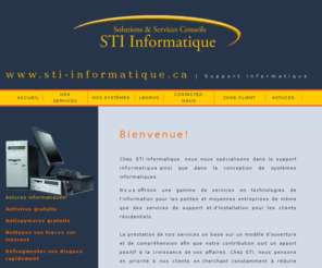 stiinformatique.org: Accueil - STI Informatique - Support Informatique
STI Informatique, spécialiste du support informatique, de la réparation et de la vente de produits informatiques.