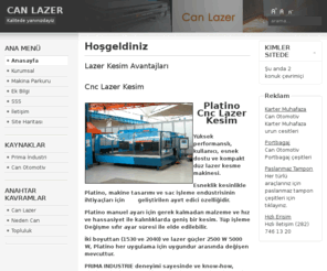 canlazer.com: Hoşgeldiniz - canlazer.com
Canlazer,cnc lazer kesim,Tekirdag bolgesinde ilk fason kesim merkezi