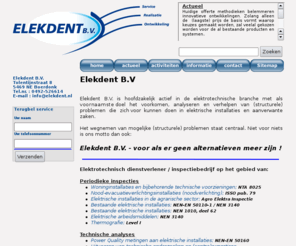 elekdent.com: Elekdent B.V. - Elektrotechnisch dienstverlener / inspectiebedrijf
Elekdent B.V. - Tolentijnstraat 8 - 5469 NE - Boerdonk, Tel: 0492-526614