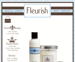 fleurishbeauty.com: Fleurish Beauty and Home  Gluten-Free and Paraben-free Body Products.  Eco-friendly Home Products.
