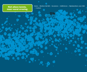iswwerkt.nl: Home  :: ISW
Vul meta omschrijving in