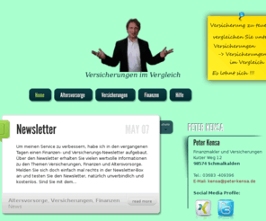 peter-kensa.de: Versicherungen im Vergleich
Versicherungen im Vergleich: von KFZ Versicherungen bis WGV Versicherungen. Dazu alles über Altersvorsorge, Finanzen, Fonds und Edelmetalle.