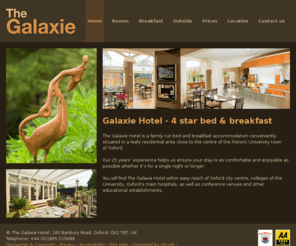 galaxie.co.uk: Oxford Bed and Breakfast Accommodation - The Galaxie Hotel, Oxford, UK
The Galaxie Hotel is a 4 star family run B&B where you are guaranteed a warm welcome.