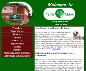 prairieclinic.com: Prairie Clinic S.C. a Family Practice, Internal Medicine, Obstetrics and Gynecology medical clinic serving Sauk City and Prairie du Sac, Wisconsin
Prairie Clinic, SC is an independent partner-owned Family Medicine, Internal Medicine, Obstetrics and Gynecology medical clinic based in Sauk City, Wisconsin, about 40 minutes west of downtown Madison.