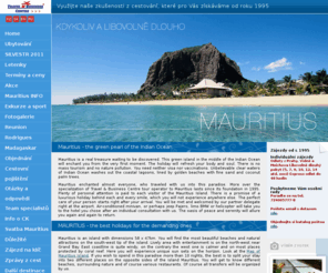 mauritius.eu: Mauritius.cz Trips and holidays on Mauritius – Mauritius.eu
Mauritius, Mauricius, holiday, travel agency, wedding, luxurious, trips, trip, accommodation, hotel, golf, diving, New Year´s Eve, exclusive, trip to Mauritius, the best on Mauritius, Mauritius.eu, 2006