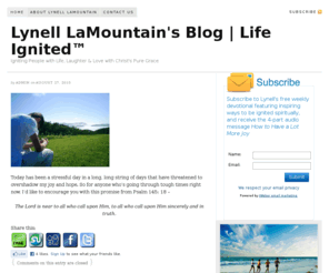 lynelllamountain.com: Lynell LaMountain's Blog | Life Ignited™ — Igniting People with Life, Laughter & Love with Christ's Pure Grace
Igniting People with Life, Laughter & Love with Christ's Pure Grace