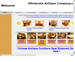 mongolianfurniture.com: wholesaleantiquecompany.com china antique furniture, chinese antique, chinese antiques, antique chinese,chinese classical furniture, ming dynasty, qing dynasty classic furniture.
www.wholesaleantiquecompany.com | Chinese Antiques,Chinese Antique,Eastern Oriental Curio as Chinese Antique Furniture, Ceramic, Porcelain, Pottery, Bamboo,stone,wood Carving, Chinese Cultural Revolut