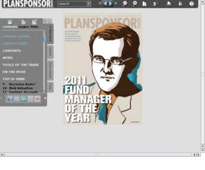 pseuropedigital.net: PLANSPONSOR Europe - Spring 2011
PLANSPONSOR Europe, the latest brand extension of the award-winning US publication, is designed to meet the information needs of corporate and public defined benefit and defined contribution schemes across the European continent.  
PLANSPONSOR Europe brings together an in-depth understanding of the mechanics of pension scheme administration alongside a real-world appreciation for solutions that are practical as well as insightful - presented with the perspectives of programs of all sizes - large, medium, and small - in mind.  Readers of PLANSPONSOR Europe will gain a new and more insightful appreciation for the best practices and challenges of the various pension scheme structures currently in place - and those contemplated for the future. 
For more information, see www.plansponsoreurope.com
PLANSPONSOR Europe is a publication of Asset International, Inc., a subsidiary of Case Interactive Media, Inc.; UK  Office 150 Borough High Street London, U.K. SE1 1LB
