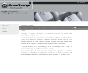 abruzzostenotype.com: Abruzzo Stenotype
AbruzzoStenotype.com - Servizi di stenotipia