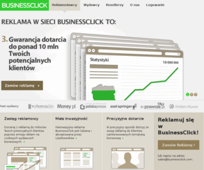 businessclick.mobi: Reklamodawcy - sieć kontekstowa BusinessClick
BusinessClick to Sieć reklamy kontekstowej dla biznesu zrzeszająca czołowych wydawców z grupy biznes, finanse, prawo. Postaw na efektywną promocję i wartościowych wydawców!