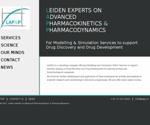 lapp.nl: Leiden experts on Advanced Pharmacokinetics & Pharmacodynamics - LAPP
LAP&P provides support on Modelling & Simulation of Pharmacokinetics and Pharmacodynamics during preclinical and clinical drug development