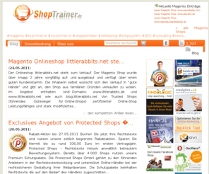 shoptrainer.de: Magento Shop Experte, E-Commerce, xt-commerce, Online-Handel
Kauf auf Rechnung, ebay schon wieder auf Einkaufstour, Checkout Prozess und OnestepCheckout für Onlineshops, neue Version vom Randshop 1.6, Meet