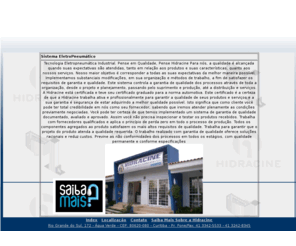 sistemaeletropneumatico.com: Sistema Eletro-Pneumático em Curitiba
Sistema Eletropneumático em Curitiba - Hidracine - Rio grande do sul,172 - Água Verde 41 3342-5533