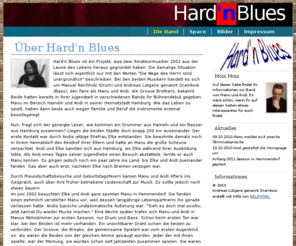 hardnblues.com: Hard'n Blues - Die Band
Bandgründung von Hard'n Blues, wie Manu und Andi zusammen fanden.