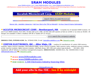 srammemorymodules.com: SRAM Modules - SRAM Memory Modules - www.SRAMmodules.com
SRAM Memory Modules from the Technology Data Exchange - Linked to TDE member firms.
