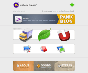 panic.com: Panic - Shockingly Good Mac Software.
Panic makes Macintosh software that rocks. Our programs include Audion, Transmit, Desktastic, CandyBar, Unison, Stattoo, and more cool things to come...