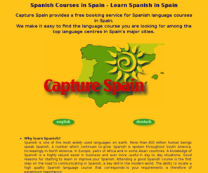 capture-spain.com: Spanish Courses in Spain - Free Booking Service with Capture Spain
The agency that finds you Spanish courses in Spain including accommodation that suit your needs. Our service is free of charge.