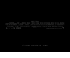 lechevalierdelombre.com: The Dark Knight, Le Chevalier Noir
The Dark Knight – site officiel.  Christian Bale, Michael Caine, Heath Ledger, Gary Oldman, Aaron Eckhart, Maggie Gyllenhaal, and Morgan Freeman.  Realisé par Christopher Nolan. Suite de 