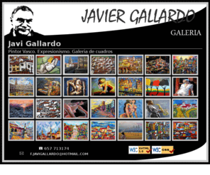 javigallardo.com: JAVIER GALLARDO ::: PINTURA VASCA ::: GALERIA DE IMAGENES ::: EXPRESIONISMO
Javier Gallardo, pintor vasco. Expresionismo