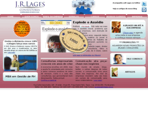 jrlages.com.br: J.R. Lages Consultoria
Serviços de Consultoria, Assessoria, Auditoria, Treinamentos, Cursos, Recrutamento e Seleção