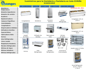 viangos.es: Camaras Frigorificas. Armarios Frigorificos. Congeladores Murales. Lavavasos, Lavaplatos. Hornos
Congeladores. congeladores verticales, expositores frio, vitrinas botelleros hornos armarios frigorificos lavaplatos lavavasos fabricadores de hielo